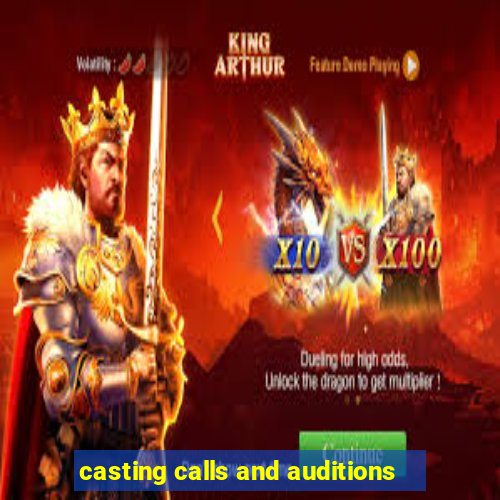 casting calls and auditions